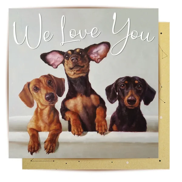 We Love You Greeting Card