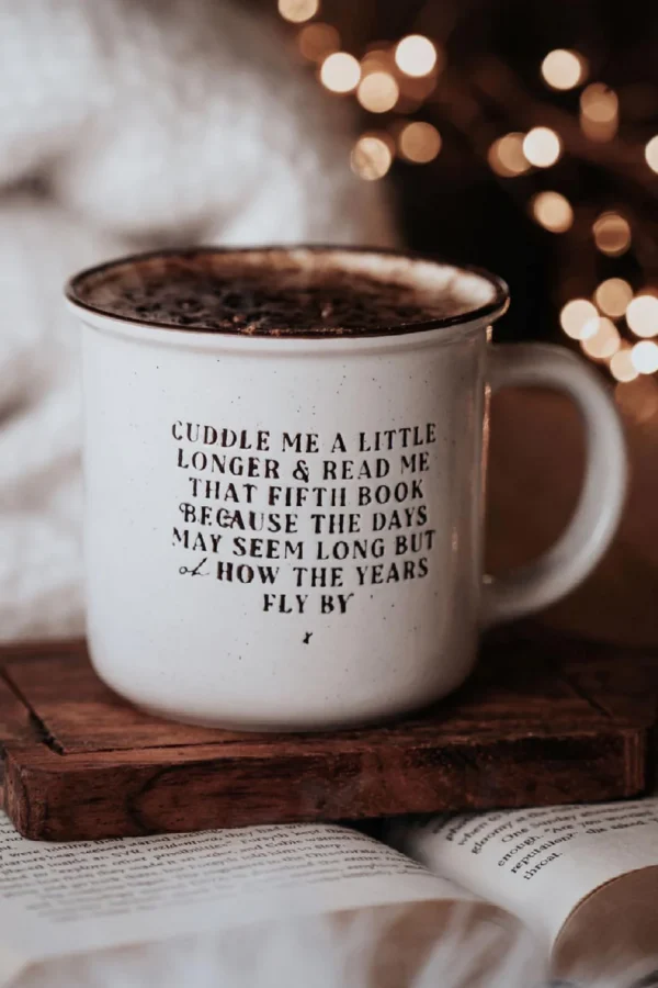 Cuddle Me a Little Longer Mug